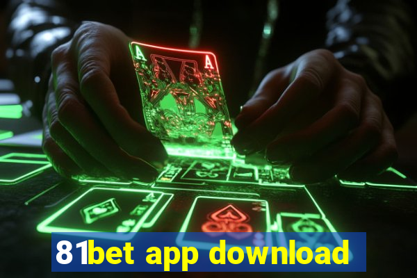 81bet app download